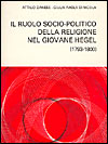 Il ruolo socio–politico della religione nel giovane Hegel
